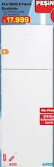 FLAVEL FLV 3600 E BUZDOLABI fiyat ve kampanya bilgisi